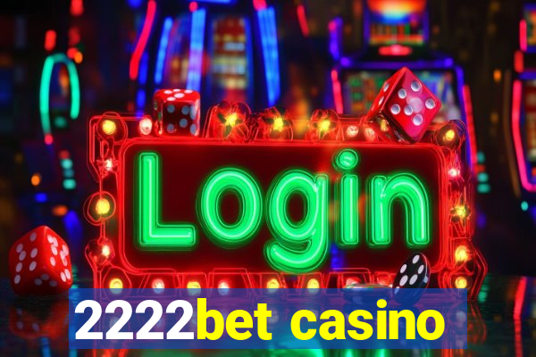 2222bet casino